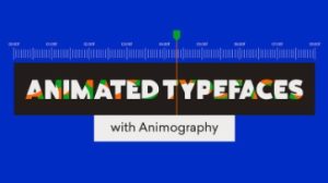 (AI中英文翻译)丨Animated Typefaces with Animography-制作动态字体 (高清+素材）-CGart
